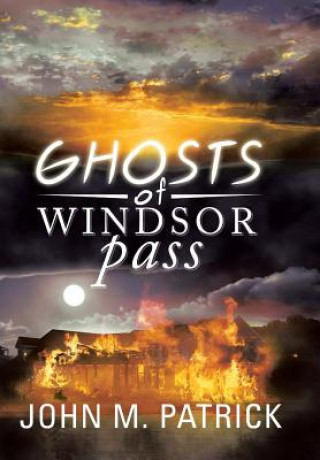 Kniha Ghosts of Windsor Pass John M Patrick