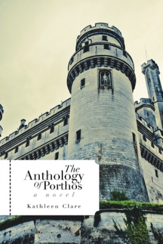 Buch Anthology of Porthos Kathleen Clare