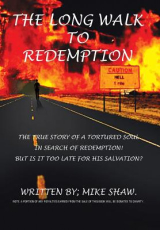 Βιβλίο Long Walk to Redemption Mike Shaw