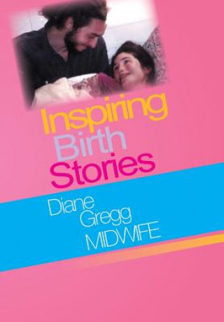 Libro Inspiring Birth Stories Diane Gregg