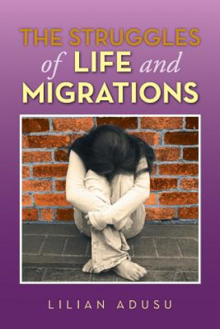 Knjiga Struggles of Life and Migrations Lilian Adusu