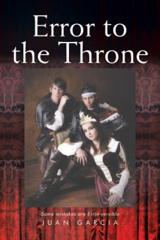 Knjiga Error to the Throne Juan Garcia