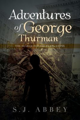 Könyv Adventures of George Thurman S J Abbey