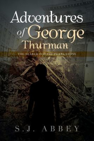 Kniha Adventures of George Thurman S J Abbey