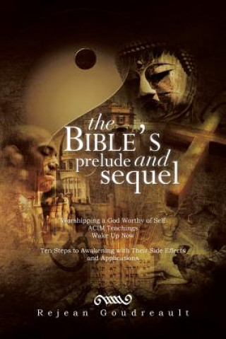 Kniha Bible's Prelude and Sequel Rejean Goudreault