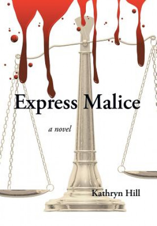 Book Express Malice Kathryn (University of Melbourne) Hill