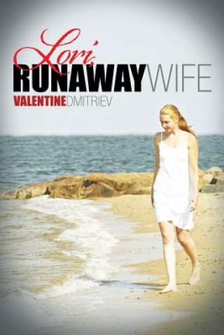Carte Lori, Runaway Wife Valentine Dmitriev