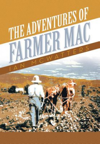 Carte Adventures of Farmer Mac Ian McWatters