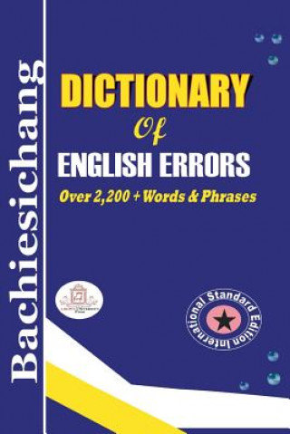 Carte Bachiesichang Dictionary of English Errors King Sulleyman D Bachiesichang