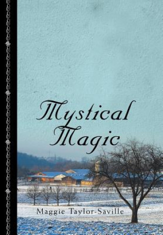 Книга Mystical Magic Maggie Taylor-Saville