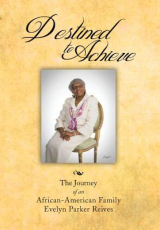 Carte Destined to Achieve Evelyn Parker Reives