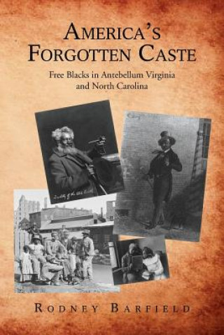 Kniha America's Forgotten Caste Rodney Barfield