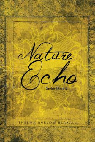 Książka Nature Echo Series Book 2 Thelma Barlow Blaxall