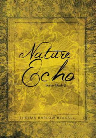 Książka Nature Echo Series Book 2 Thelma Barlow Blaxall