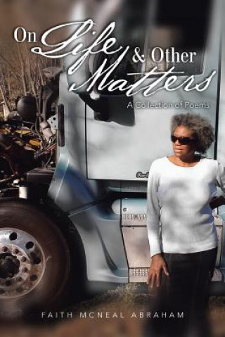 Knjiga On Life & Other Matters Faith McNeal Abraham