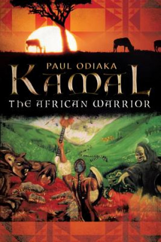 Buch Kamal the African Warrior Paul Odiaka