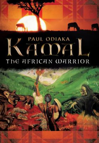 Buch Kamal the African Warrior Paul Odiaka