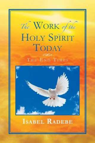 Książka Work of the Holy Spirit Today Isabel Radebe