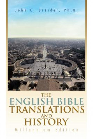 Książka English Bible Translations and History John C Greider Ph D