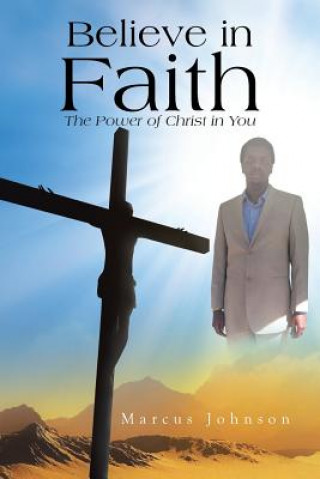 Libro Believe in Faith Marcus Johnson