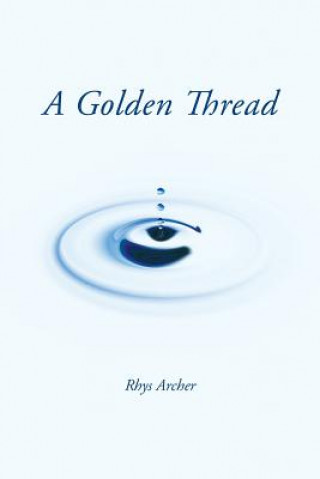 Knjiga Golden Thread Rhys Archer