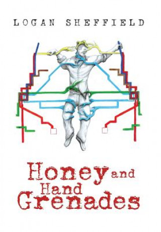 Carte Honey and Hand Grenades Logan Sheffield