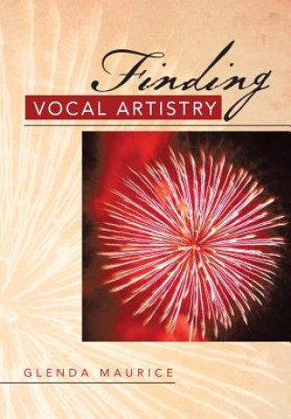 Könyv Finding Vocal Artistry Glenda Maurice