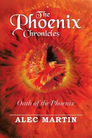 Knjiga Phoenix Chronicles Alec Martin