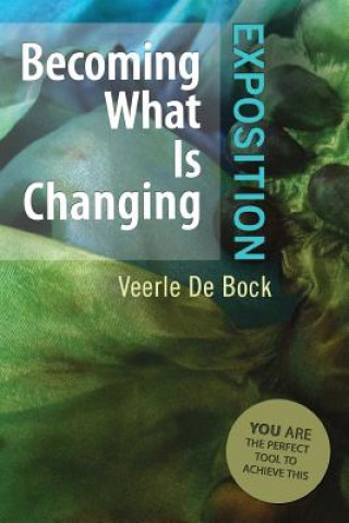Kniha Becoming What Is Changing Veerle De Bock