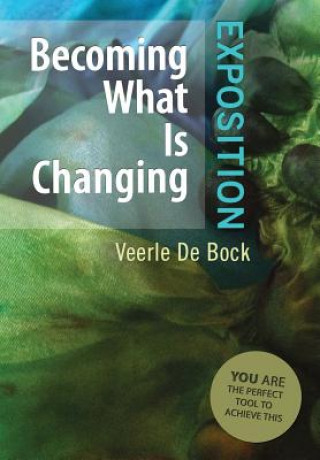 Libro Becoming What Is Changing Veerle De Bock