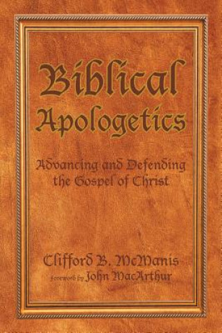 Knjiga Biblical Apologetics Clifford B McManis