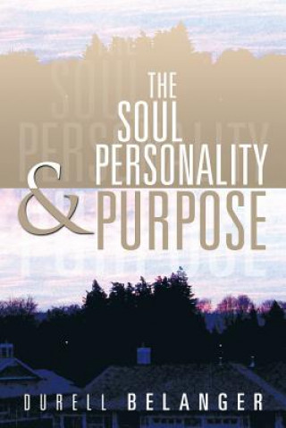 Carte Soul Personality and Purpose Durell Belanger