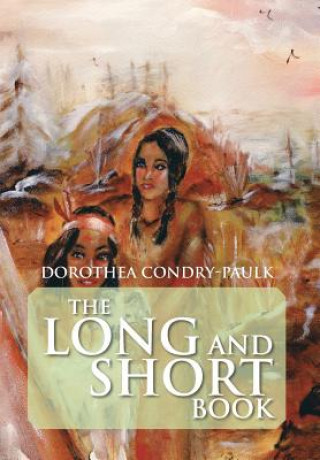 Kniha Long and Short Book Dorothea Condry-Paulk