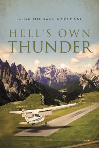 Kniha Hell's Own Thunder Leigh Michael Hartmann