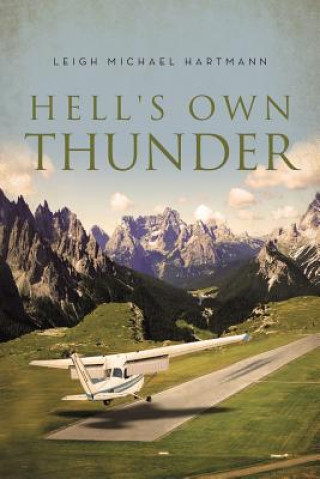 Książka Hell's Own Thunder Leigh Michael Hartmann