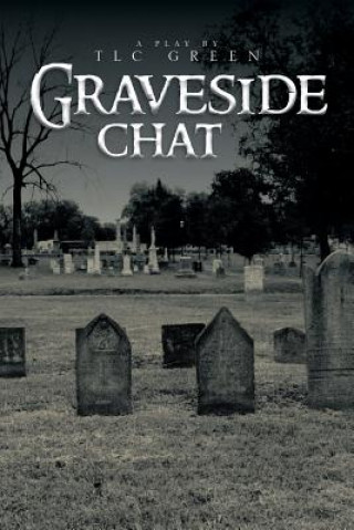 Kniha Graveside Chat Tlc Green