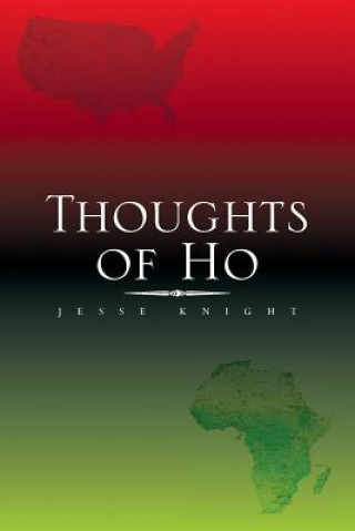 Könyv Thoughts of Ho Jesse Knight