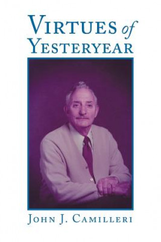 Kniha Virtues of Yesteryear John J Camilleri