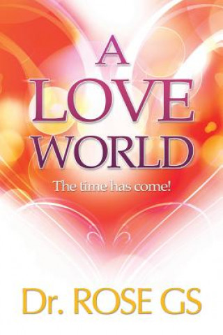 Kniha Love World Dr Rose