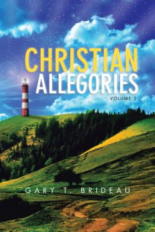 Book Christian Allegories Gary T Brideau