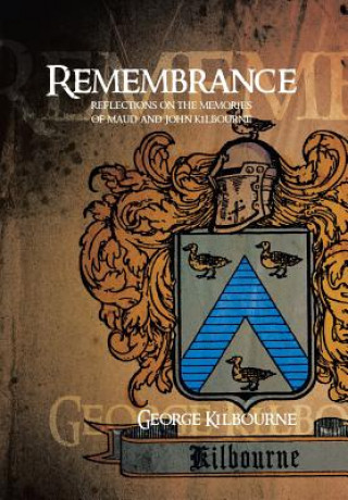 Boek Remembrance George Kilbourne