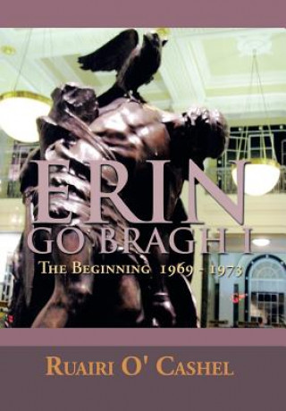 Könyv Erin Go Bragh I Ruairi O' Cashel