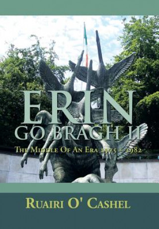 Kniha Erin Go Bragh II Ruairi O' Cashel