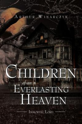 Livre Children of an Everlasting Heaven Arthur Winarczyk