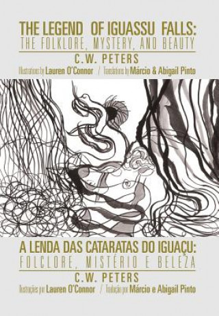 Book Legend of Iguassu Falls C W Peters