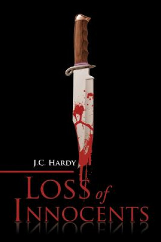 Könyv Loss of Innocents J C Hardy