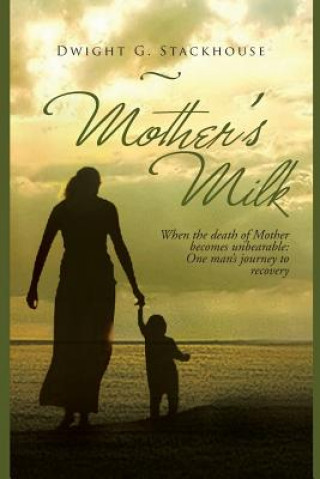 Libro Mother's Milk Dwight G Stackhouse