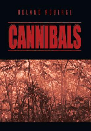 Buch Cannibals Roland Roberge