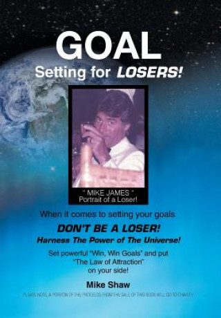 Книга Goal Setting for Losers Mike Shaw