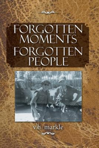 Книга Forgotten Moments Forgotten People V H Markle